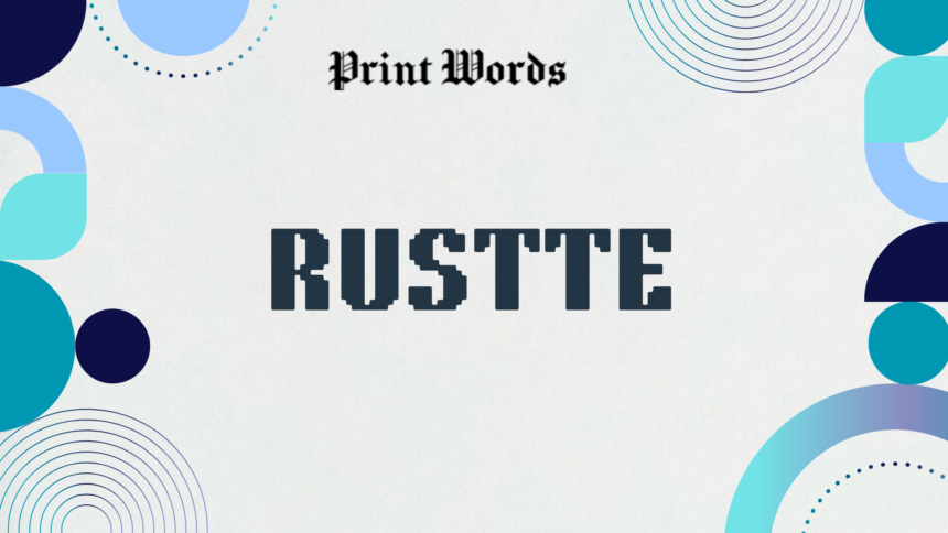 Rustte